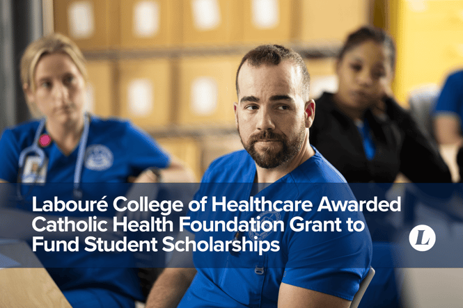 Labouré Awarded Catholic Health Foundation (CHF) Grant to Fund Student Scholarships