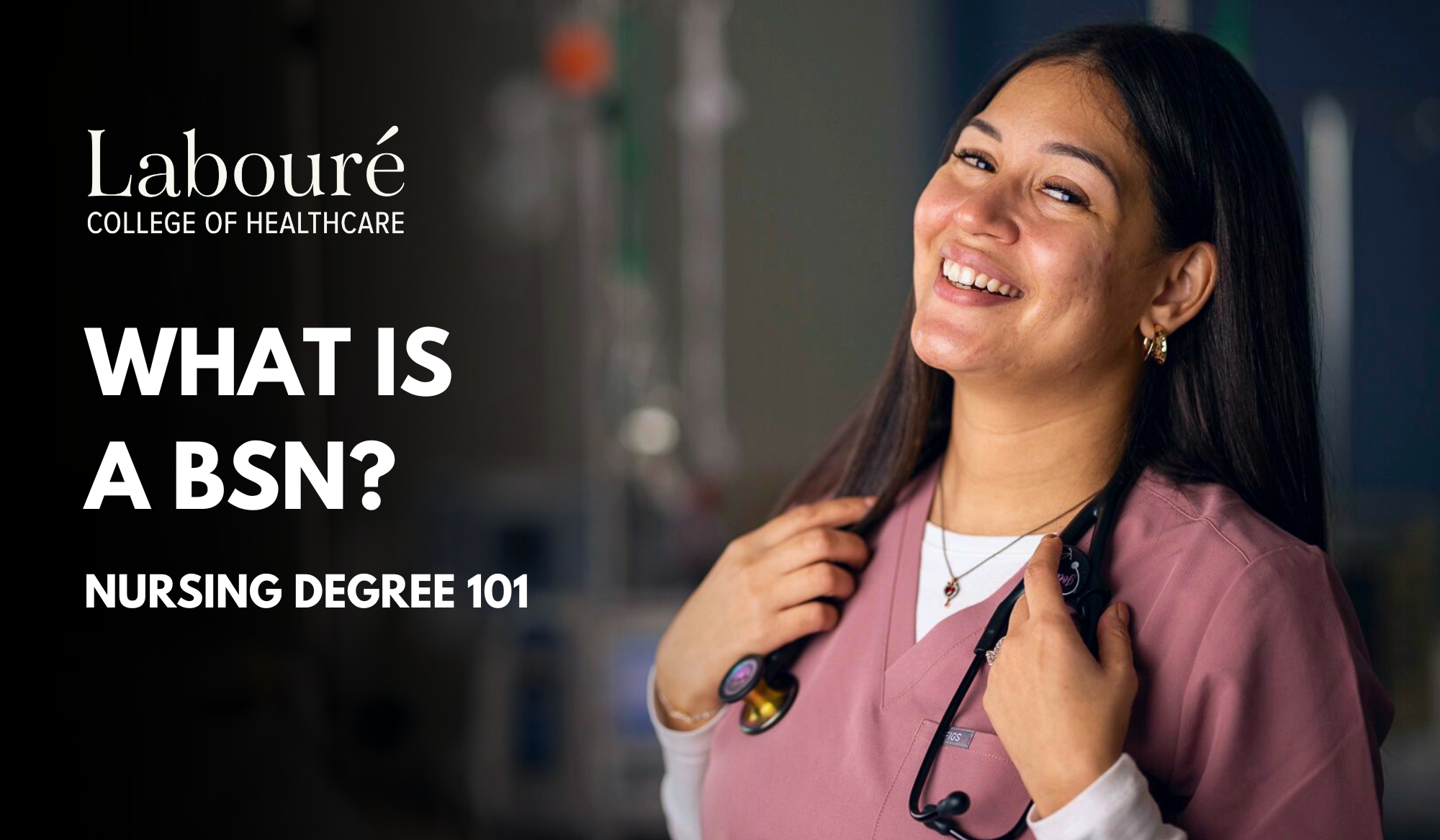 What is a BSN? | Nursing Degree 101